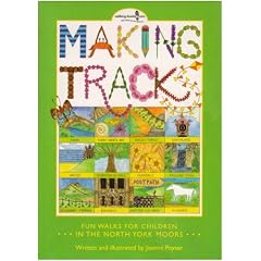 Making Tracks in the North York Moors: Fun Walks for Children in the North York Moors