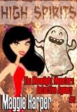 High Spirits (The Moonlight Monsters Detective Agency)