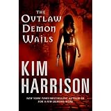 The Outlaw Demon Wails (Rachel Morgan, Book 6)