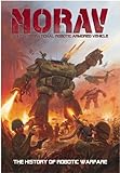 MORAV, Multi-Operational Robotic Armored Vehicle : the history of robotic warfare