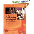 The Computer Lab Teacher's Survival Guide: K-6 Units for the... by  Holly Poteete