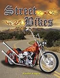 More details of book titled: Street Bikes (Automania!)