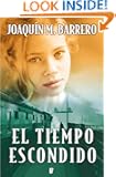 El tiempo escondido (Grandes Novelas (b Edic.)) (Spanish Edition)