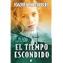 El tiempo escondido (Grandes Novelas (b Edic.)) de Joaqu�n M. Barrero