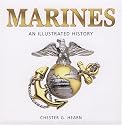 Marines: An Illustrated History: The United States Marine Corps from 1775 to the 21st Century (Illustrated History (Zenith Press))