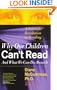 Why Our Children Can't Read and What We Can Do About It: A Scientific Revolution in Reading