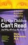 Why Our Children Can't Read, and What We Can Do about it: A Scientific Revolution in Reading