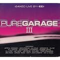 Pure Garage Vol.3: Mixed By DJ Ez
