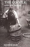 The Cooper and His Trade by Kenneth Kilby