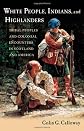 White People, Indians, and Highlanders