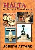 Malta: A History of Two Millennia