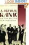J. Arthur Rank and the British Film Industry (Cinema and Society)