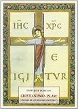 Cristianismo-Islam : visiones de ecumenismo esotérico