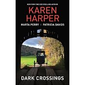 Dark Crossings | [Karen Harper, Marta Perry, Patricia Davids]