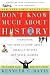 Don't Know Much About- History (Kindle Edition)