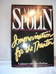 Improvisation for the Theater: A Hand...