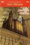 John Scott Whiteley - The Grand Organ Of York Minster [DVD] [2008]
