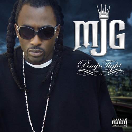 MJG: Pimp Tight