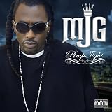 Mjg: Pimp Tight ~ MJG
