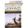 Children of Jihad: A Young American's Travels Among the Youth of the Middle East