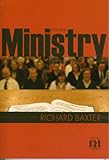 Pastoral ministry : an anthology from The reformed pastor