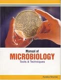 Manual of Microbiology: Tools And Techniques