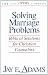 Solving Marriage Problems: Biblical Solutions for Christian Counselors (Jay Adams Library)