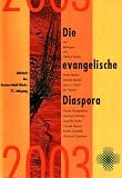 Produkt-Bild: Die evangelische Diaspora 2003 (Jahrbuch des Gustav-Adolf-Werks, 72. Jahrgang)