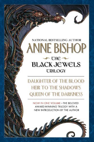 The Black Jewels: Trilogy: Daughter of the Blood / Heir to the Shadows / Queen of the Darkness Paperback December 2, 2003