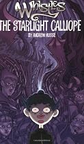 Whistles Volume One: The Starlight Calliope