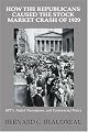 How the Republicans Caused the Stock Market Crash of 1929: GPT's, Failed Transitions, and Commercial Policy