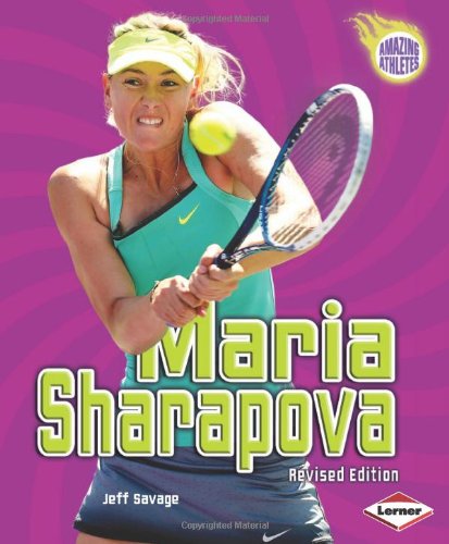 Maria Sharapova (Amazing Athletes)
