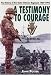 A Testimony to Courage: The History of the Ulster Defence Regiment  1969-1992
