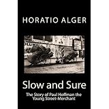 Slow and Sure: The Story of Paul Hoffman the Young Street-Merchant