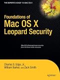 Foundations of Mac OS X Leopard Security (Books for Professionals by Professionals)