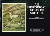 An Historical atlas of Suffolk