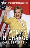 A Woman in Charge: The Life of Hillary Rodham Clinton
