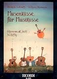 Produkt-Bild: LEHMUTH REINHOLD + STEINMEYER WOLFGANG; MUSENKUESSE FUER MUSIKUSSE; GIT