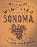 Back Lane Wineries of Sonoma