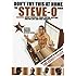 Don't Try This at Home - The Steve-O Video