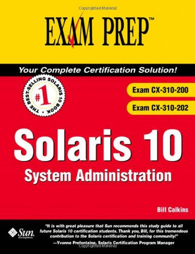 Solaris 10: System Administration (Exam CX-310-200 & CX-310-202)