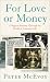 For Love or Money