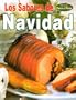 Los Sabores de Navidad = The Tastes of Christmas (Coleccion Paso a Paso) (Spanish Edition)