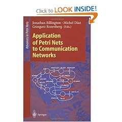 Application of Petri Nets to Communication Networks: Advances in Petri Nets (Lecture Notes in Computer Science)