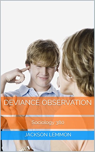 Deviance Observation: Sociology 380