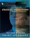Strategic Managment: A Dynamic Perspective Integrated Stratsim Simulation Experience - Print Upgrade