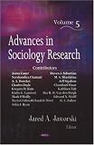 Advances in Sociology Research, Volume 5 (v. 5)