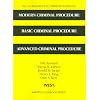 Modern Criminal Procedure, Basic Criminal Procedure, Advanced Criminal Procedure,12th, 2011 Supplement (American Casebooks)