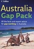 Australia Gap Pack: All the Facts and Expert Advice for Gap Working in Australia