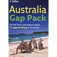 Australia Gap Pack: All the Facts and Expert Advice for Gap Working in Australia by Gapwork.com